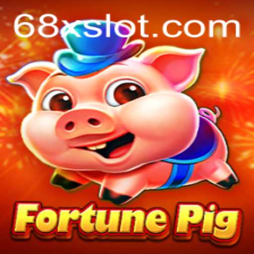 Exploring the Exciting World of FortunePig: An In-Depth Look at the Popular Game Featuring the 68X Meta