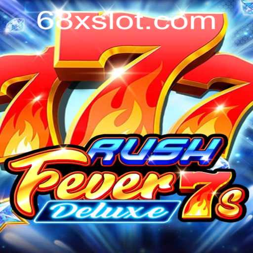 Experiencing the Thrill of RushFever7sDeluxe: An In-Depth Exploration